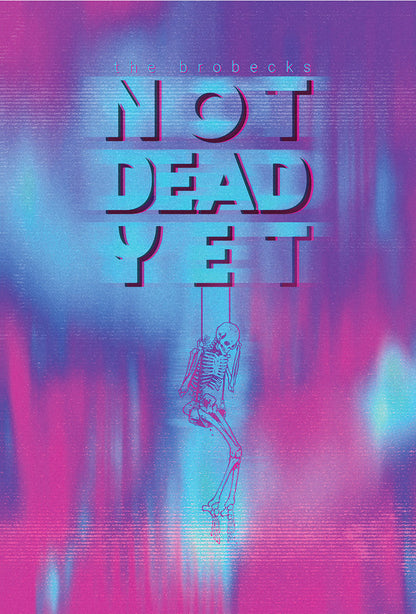 Brobecks: Not Dead Yet DVD